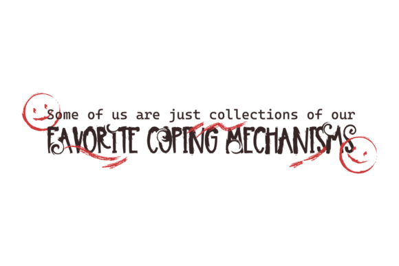 Coping Mechanisms