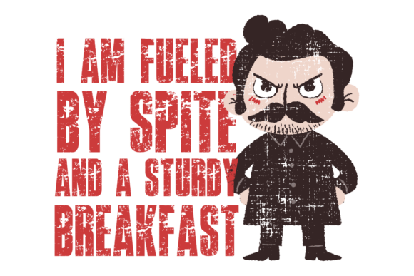 Fueled by Spite and Breakfast