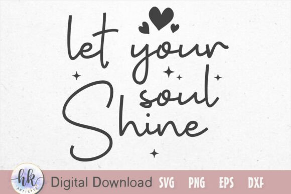 Let Your Soul Shine