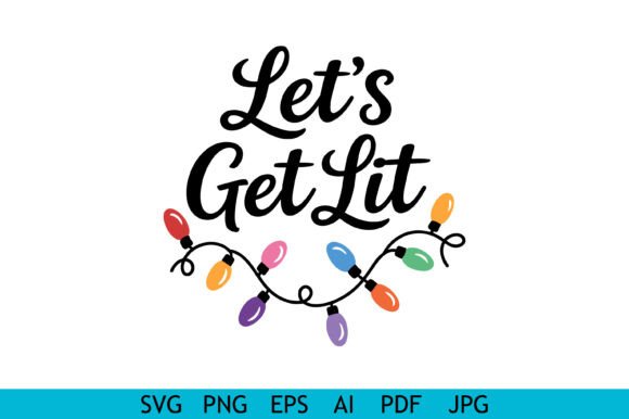 Let’s Get Lit Christmas Typography